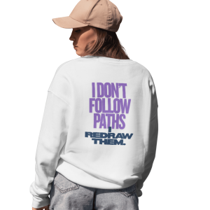 I Don’t Follow Paths. I Redraw Them. — Hoodie